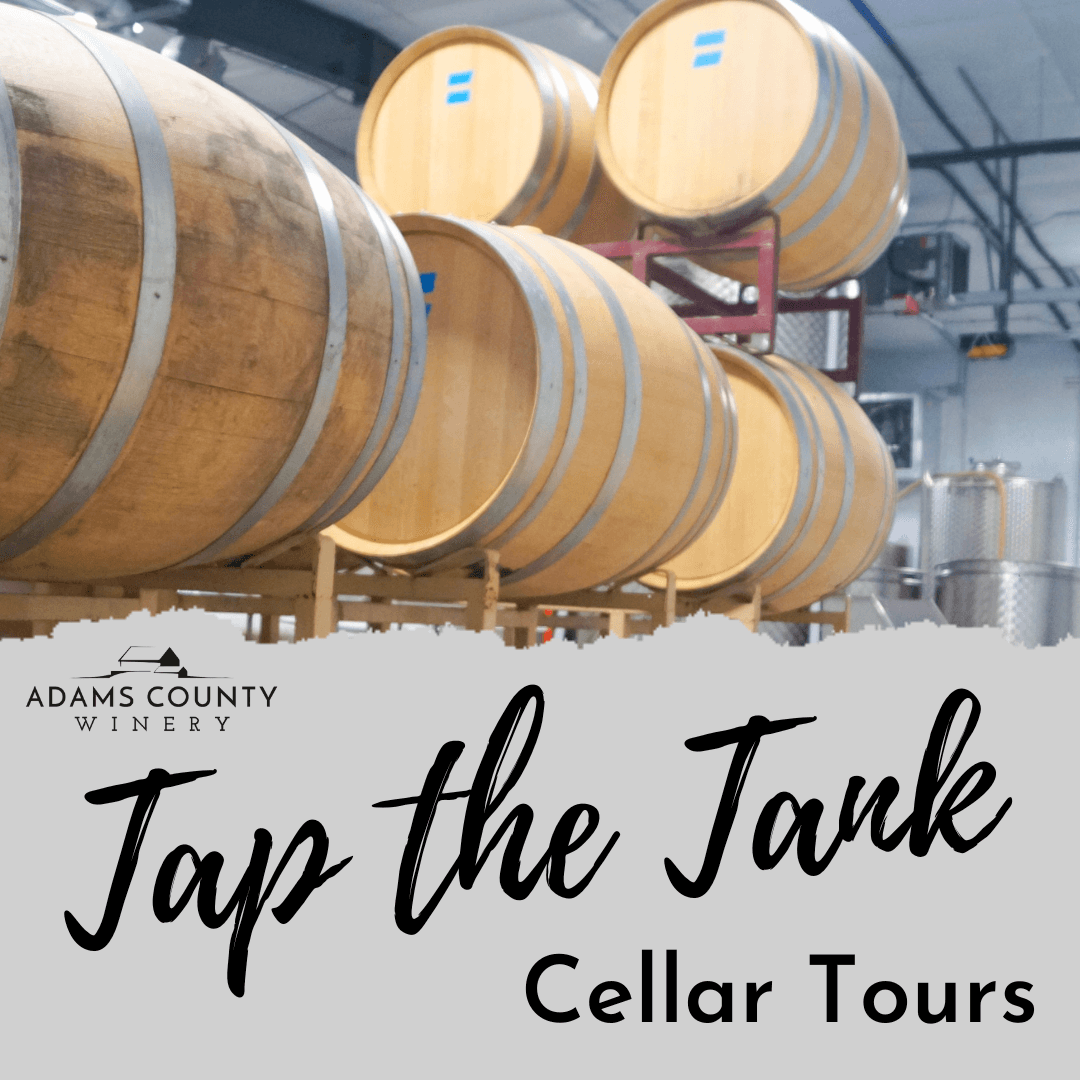 Tap the Tank Cellar Tours at Adams County Winery's Farm Winery