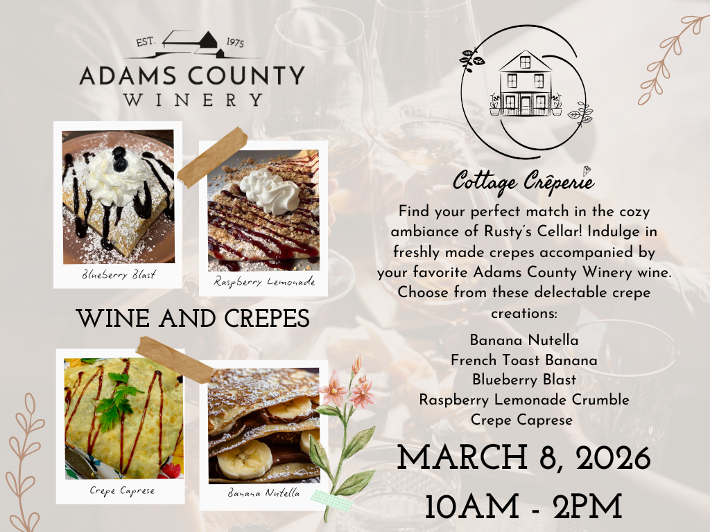 Wine and Crepes at Adams County Winery!