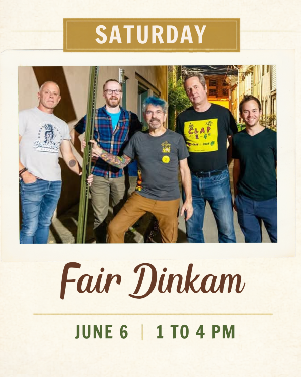 Fair Dinkam – Live on the Grounds